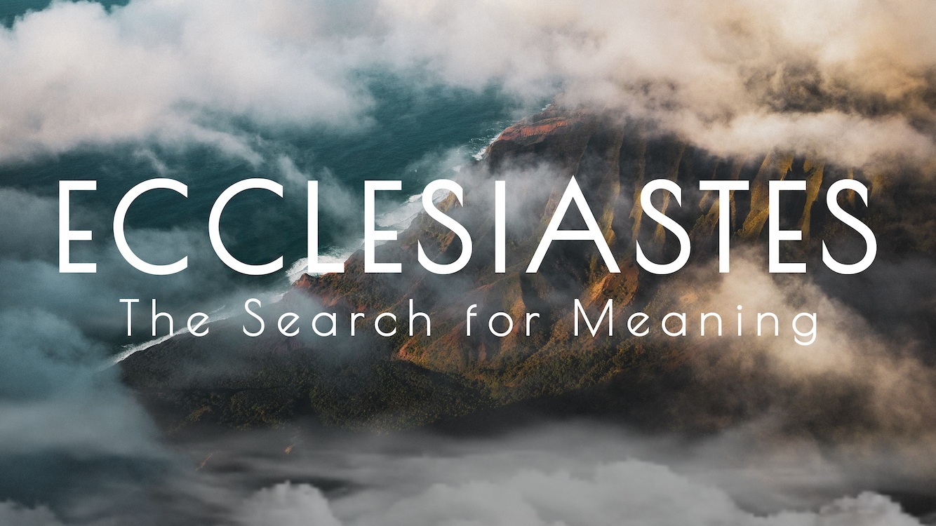 Ecclesiastes Series